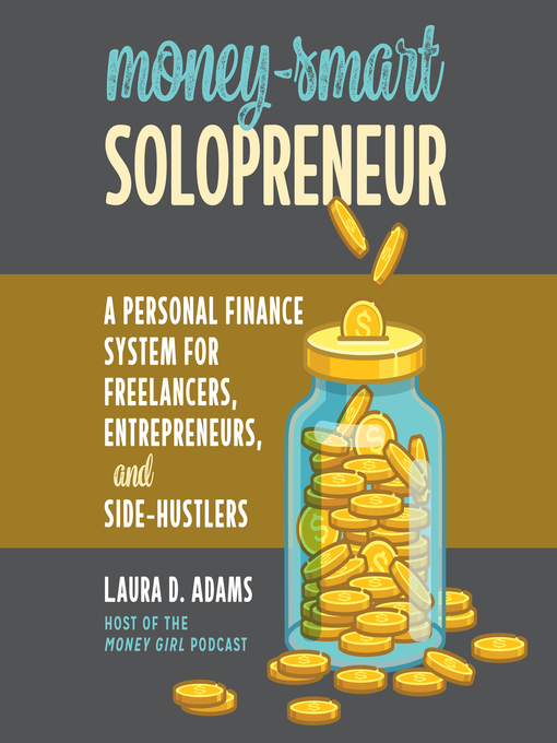 Title details for Money-Smart Solopreneur by Laura D. Adams - Available